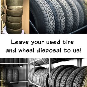 Leave your used tire and wheel disposal to us!