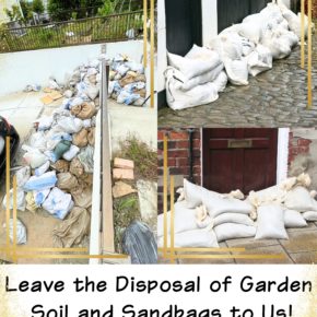 Leave the Disposal of Garden Soil and Sandbags to Us!
