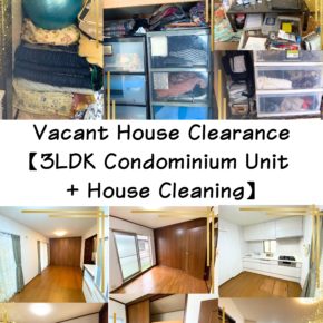 Vacant House Clearance【3LDK Condominium Unit + House Cleaning】