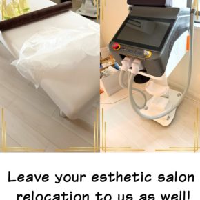 Leave your esthetic salon relocation to us as well!