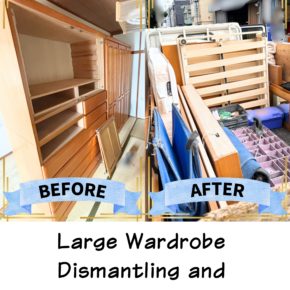 Large Wardrobe Dismantling and Junk Removal!