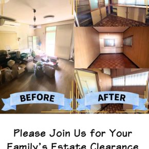 Please Join Us for Your Family’s Estate Clearance.